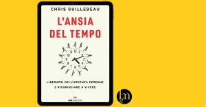 L'ansia del tempo - di Chris Guillebeau, Roi Edizioni