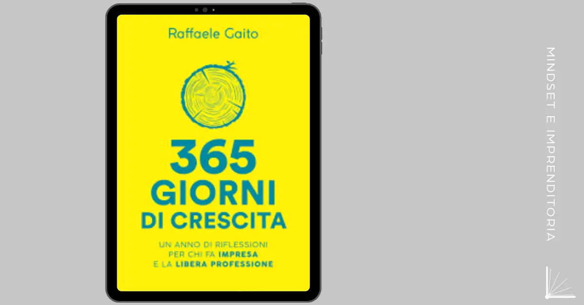 In concentrato di mindset utile a liberi professionisti, imprenditori e manager, consigliato anche a chiunque lavori in azienda.