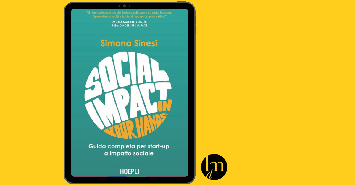 Libri di Marketing - Recensione del libro Social Impact in you hand di Simona Sinesi