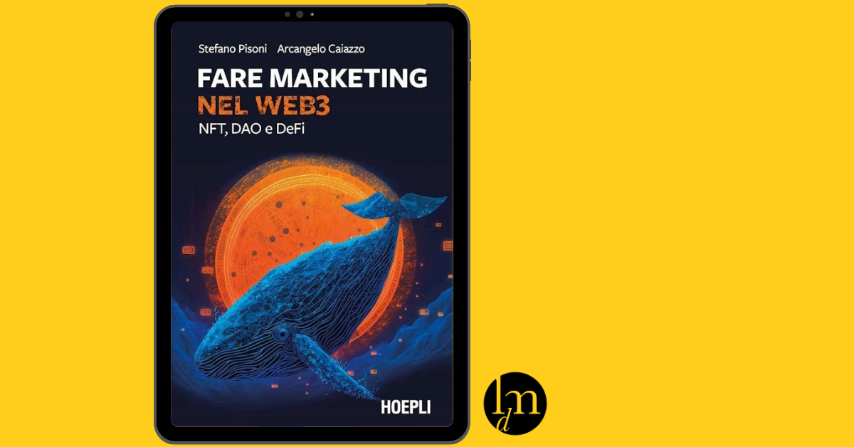 Libri di Marketing - Recensione del libro Fare marketing nel Web 3 libro Hoepli