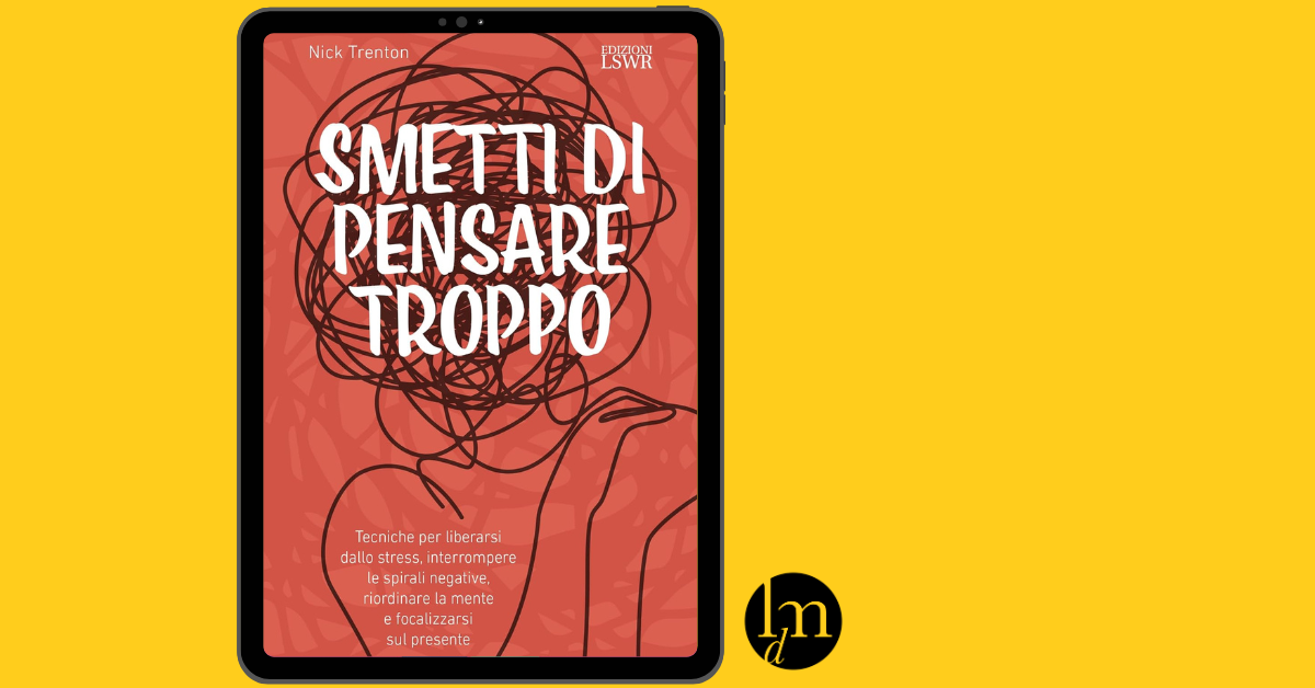 Ridurre l'overthinking