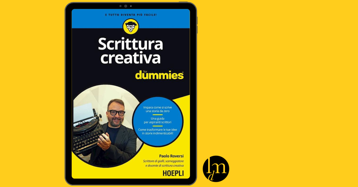 Scrittura-creativa-for-dummies_hoepli_libridimarketing_recensione libro