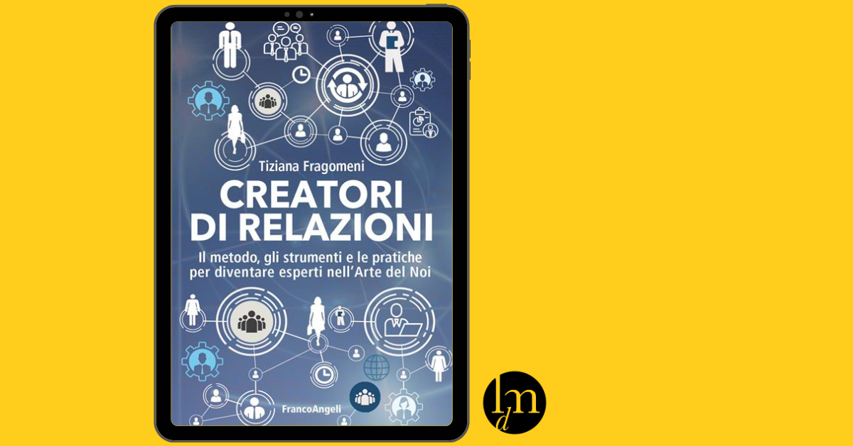 Creatori di relazioni-libridimarketing recensione