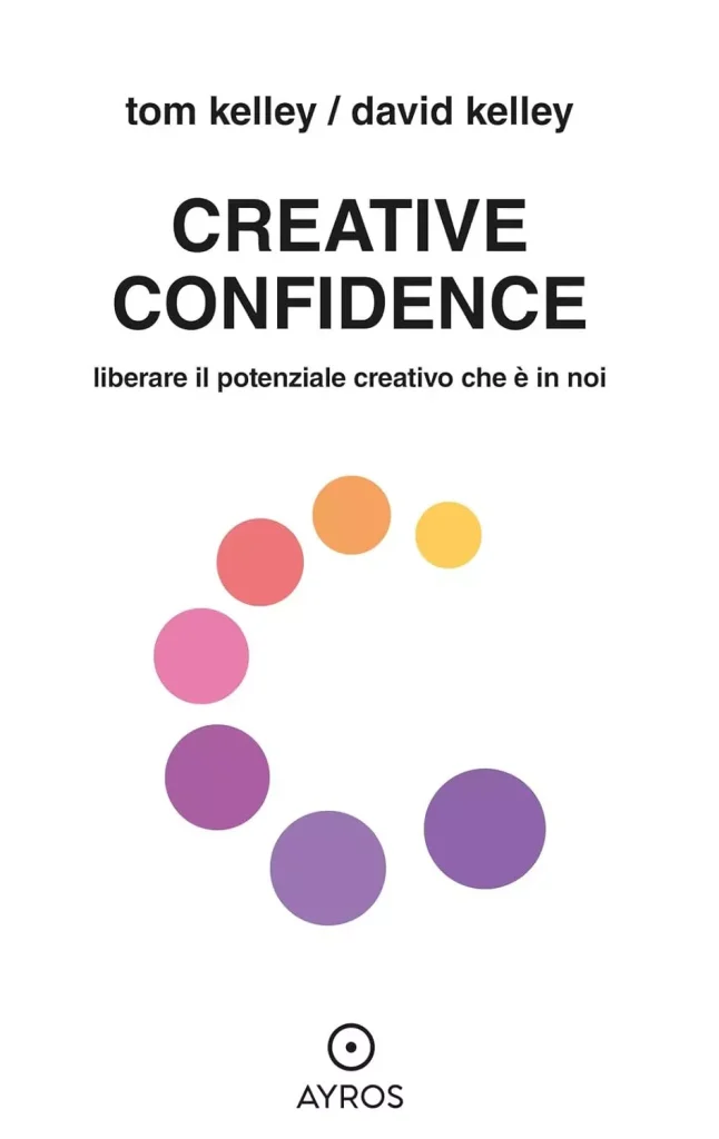Creative Confidence tom david kelley libri di marketing recensione Nicola Onida