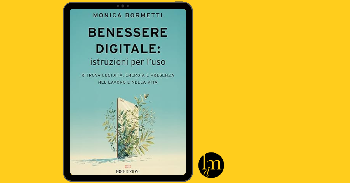 Benessere digitale: istruzioni per l'uso