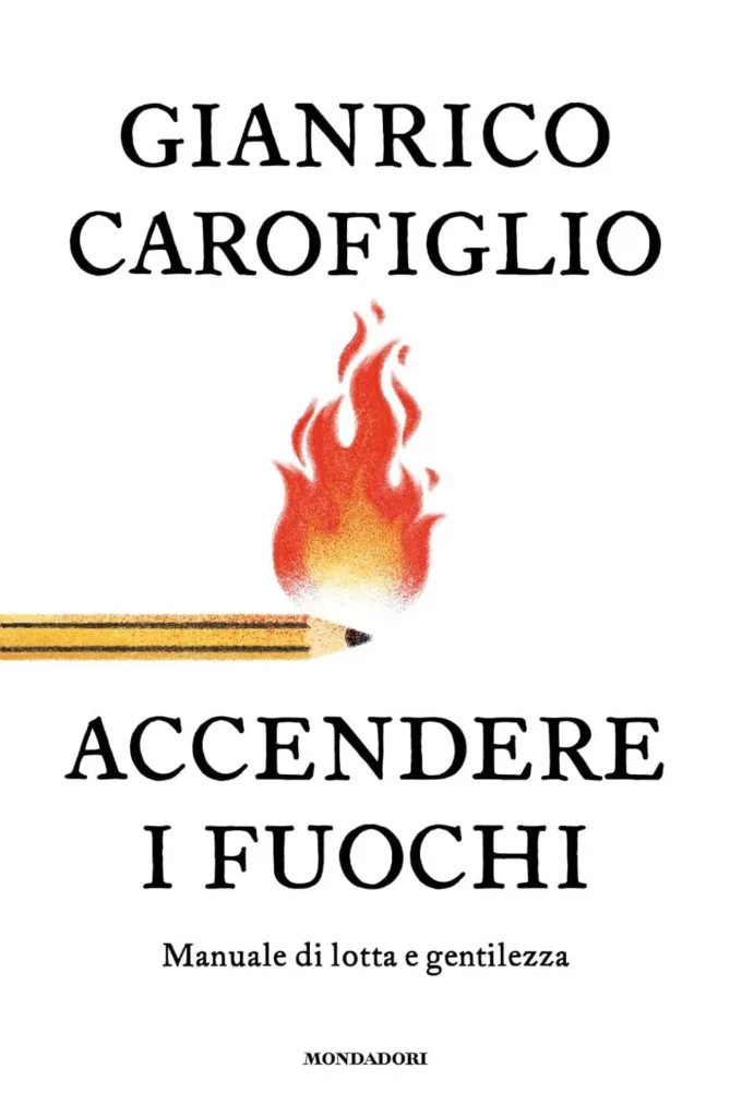 accendere-i-fuochi-carofiglio-mondadori